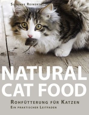 Natural Cat Food von Reinerth,  Susanne