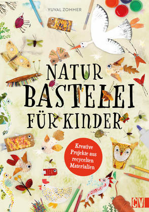 Naturbastelei für Kinder von Truffel-Reiff,  Susen, Zommer,  Yuval