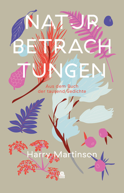 Naturbetrachtungen von Martinson,  Harry, Zimmermann,  Peter