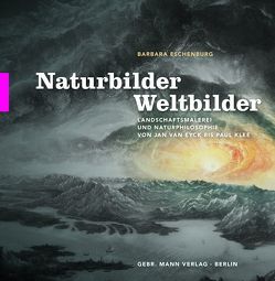 Naturbilder – Weltbilder von Eschenburg,  Barbara