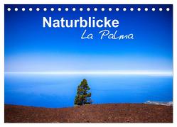 Naturblicke – La Palma (Tischkalender 2024 DIN A5 quer), CALVENDO Monatskalender von Roessler,  Fabian