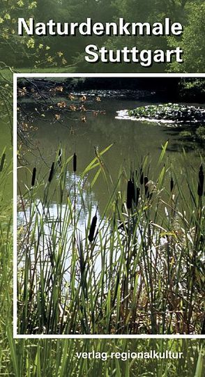 Naturdenkmale Stuttgart von Kreh,  Ulrike