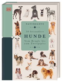 Naturelove. 50 besondere Hunde von Conn,  Annette, Ferstl,  Reinhard