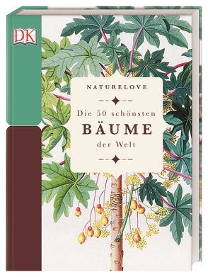 Naturelove. Die 50 schönsten Bäume der Welt von Marsh,  Steve