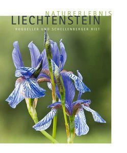 Naturerlebnis Liechtenstein von Broggi,  Mario F, Heeb,  Josef, Nescher,  Marco, Roser,  Xaver