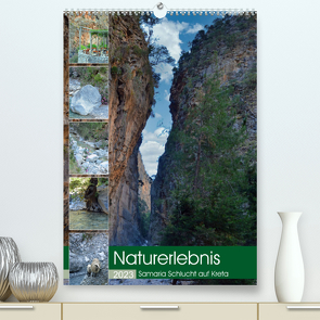 Naturerlebnis Samaria Schlucht auf Kreta (Premium, hochwertiger DIN A2 Wandkalender 2023, Kunstdruck in Hochglanz) von Kleemann,  Claudia