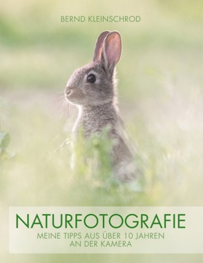 Naturfotografie von Kleinschrod,  Bernd