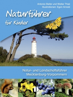 Naturführer für Kinder von Arnold,  Egon, Stefer,  Antonia, Thiel,  Walter