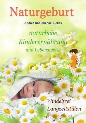 Naturgeburt von Delias ,  Michael, Delias,  Andrea