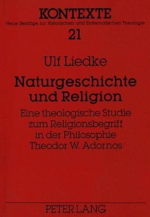 Naturgeschichte und Religion von Liedke,  Ulf