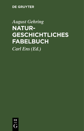 Naturgeschichtliches Fabelbuch von Ens,  Carl, Gehring,  August