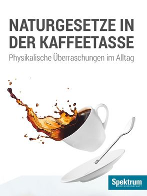 Naturgesetze in der Kaffeetasse von Schlichting,  H.Joachim