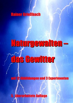 Naturgewalten – das Gewitter von Grießbach,  Rainer