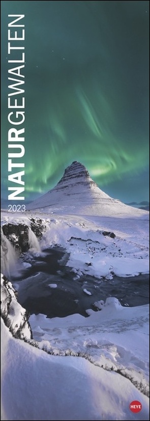 Naturgewalten Vertical Kalender 2023. Länglicher Kalender, der Naturphänomene spektakulär zur Geltung bringt. Großer Fotokalender 2023 mit beeindruckenden Naturaufnahmen. von Heye