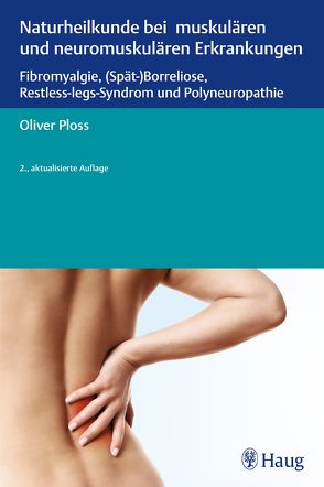 Naturheilkunde bei muskulären und neuromuskulären Erkrankungen von Ploss,  Oliver