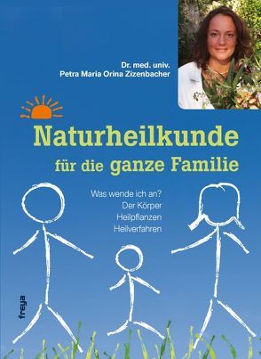 Naturheilkunde für die ganze Familie von Zizenbacher,  Petra O