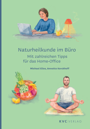 Naturheilkunde im Büro von Elies,  Michael, Kerckhoff,  Annette