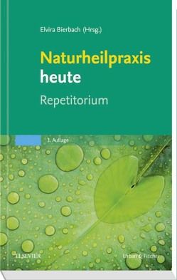 Naturheilpraxis heute Repetitorium von Bierbach,  Elvira