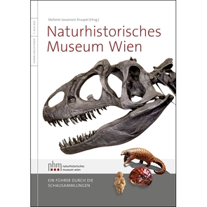 Naturhistorisches Museum Wien von Jovanovic-Kruspel,  Stefanie