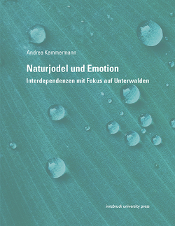 Naturjodel und Emotion von Kammermann,  Andrea