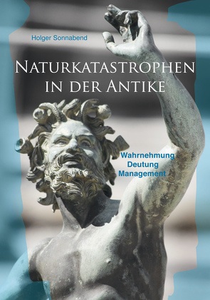 Naturkatastrophen in der Antike von Sonnabend,  Holger