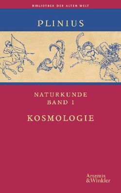 Naturkunde. Auswahlausgabe in 5 Bänden von Bayer,  Karl, Brodersen,  Kai, König,  Roderich, Plinius Secundus der Ältere