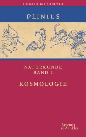 Naturkunde. Auswahlausgabe in 5 Bänden von Bayer,  Karl, Brodersen,  Kai, König,  Roderich, Plinius Secundus der Ältere