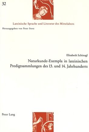 Naturkunde-Exempla in lateinischen Predigtsammlungen des 13. und 14. Jahrhunderts von Schinagl,  Elisabeth