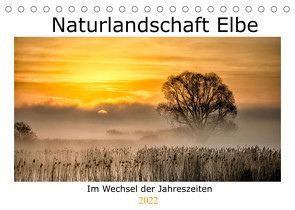 Naturlandschaft Elbe – Im Wechsel der Jahreszeiten (Tischkalender 2022 DIN A5 quer) von AkremaFotoArt