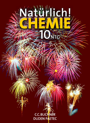 Natürlich! Chemie / Natürlich! Chemie NTG 10 von Bögler,  Karl, Deißenberger,  Horst, Eckardt,  Karin, Grabe,  Stefan, Kräußel,  Melanie, Sommer,  Katrin, Steffensky,  Mirjam