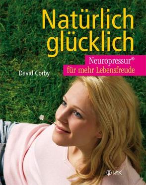 Natürlich glücklich von Beeck,  Karin, Corby,  David