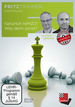 Natürlich NIMZO! Was den sonst? von Chessbase GmbH, Jordan,  Jürgen, Luther,  Thomas