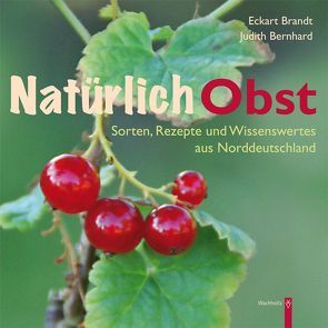 Natürlich Obst von Bernhard,  Judith, Brandt,  Eckhart