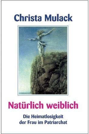 Natürlich weiblich von Mulack,  Christa