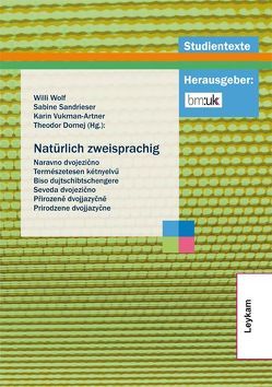 Natürlich zweisprachig von Domej,  Theodor, Sandrieser,  Sabine, Vukman-Artner,  Karin, Wolf,  Willi