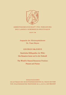 Natürliche Hilfsquellen der Welt: Die Situation heute und in der Zukunft / The World’s Natural Resources Position: Present and Future von McGhee,  George Crews