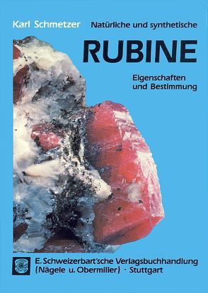 Natürliche und synthetische Rubine von Schmetzer,  Karl