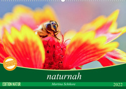 naturnah (Wandkalender 2022 DIN A2 quer) von Schikore,  Martina