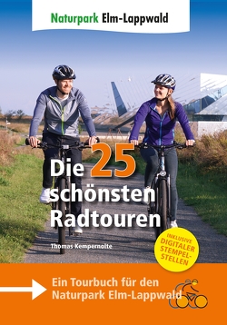 Naturpark Elm-Lappwald – Die 25 schönsten Radtouren von Kempernolte,  Thomas