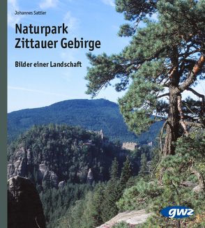 Naturpark Zittauer Gebirge von Sattler,  Johannes