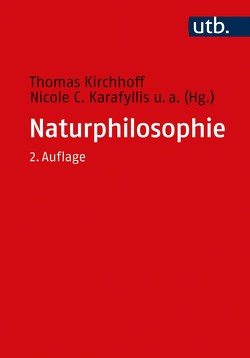 Naturphilosophie von Evers,  Dirk, Falkenburg,  Brigitte, Gerhard,  Myriam, Hartung,  Gerald, Hübner,  Jürgen, Karafyllis,  Nicole C, Kirchhoff,  Thomas, Köchy,  Kristian, Krohs,  Ulrich, Potthast,  Thomas, Schäfer,  Otto, Schiemann,  Gregor, Schlette,  Magnus, Schulz,  Reinhard, Vogelsang,  Frank