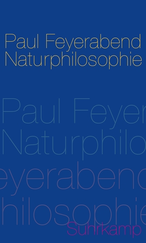 Naturphilosophie von Feyerabend,  Paul, Heit,  Helmut, Oberheim,  Eric