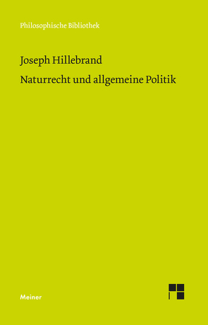 Naturrecht und allgemeine Politik von Haring,  Doreen, Hillebrand,  Joseph, Roth,  Udo, Stiening,  Gideon