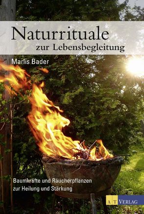 Naturrituale zur Lebensbegleitung – eBook von Bader,  Marlis