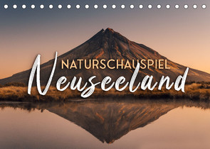 Naturschauspiel Neuseeland (Tischkalender 2023 DIN A5 quer) von SF