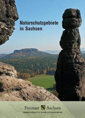 Naturschutzgebiete in Sachsen von Sächsisches Staatsministerium für Umwelt und Landwirtschaft