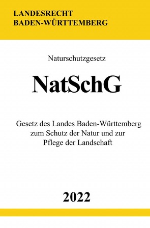 Naturschutzgesetz NatSchG 2022 von Studier,  Ronny