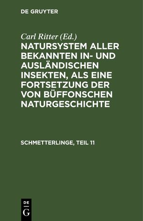 Natursystem aller bekannten in- und ausländischen Insekten, als eine… / Schmetterlinge, Teil 11 von Herbst,  Johann Friedrich Wilhem, Jablonsky,  Carl Gustav, Ritter,  Carl