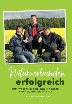 Naturverbunden erfolgreich von Durchholz,  Wilfried, Sievers,  Erika