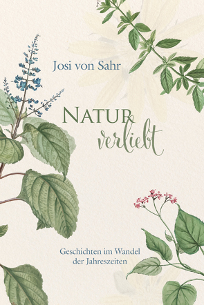 Naturverliebt von Sahr,  Josi von